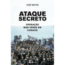 Ataque Secreto - Operação Mar de José Matos