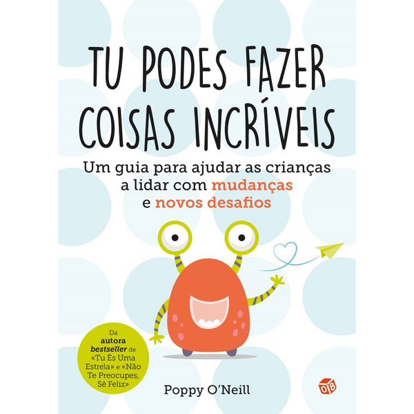 Tu Podes Fazer Coisas Incríve de Poppy O'Neill
