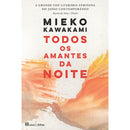 Todos os Amantes da Noite de Mieko Kawakami