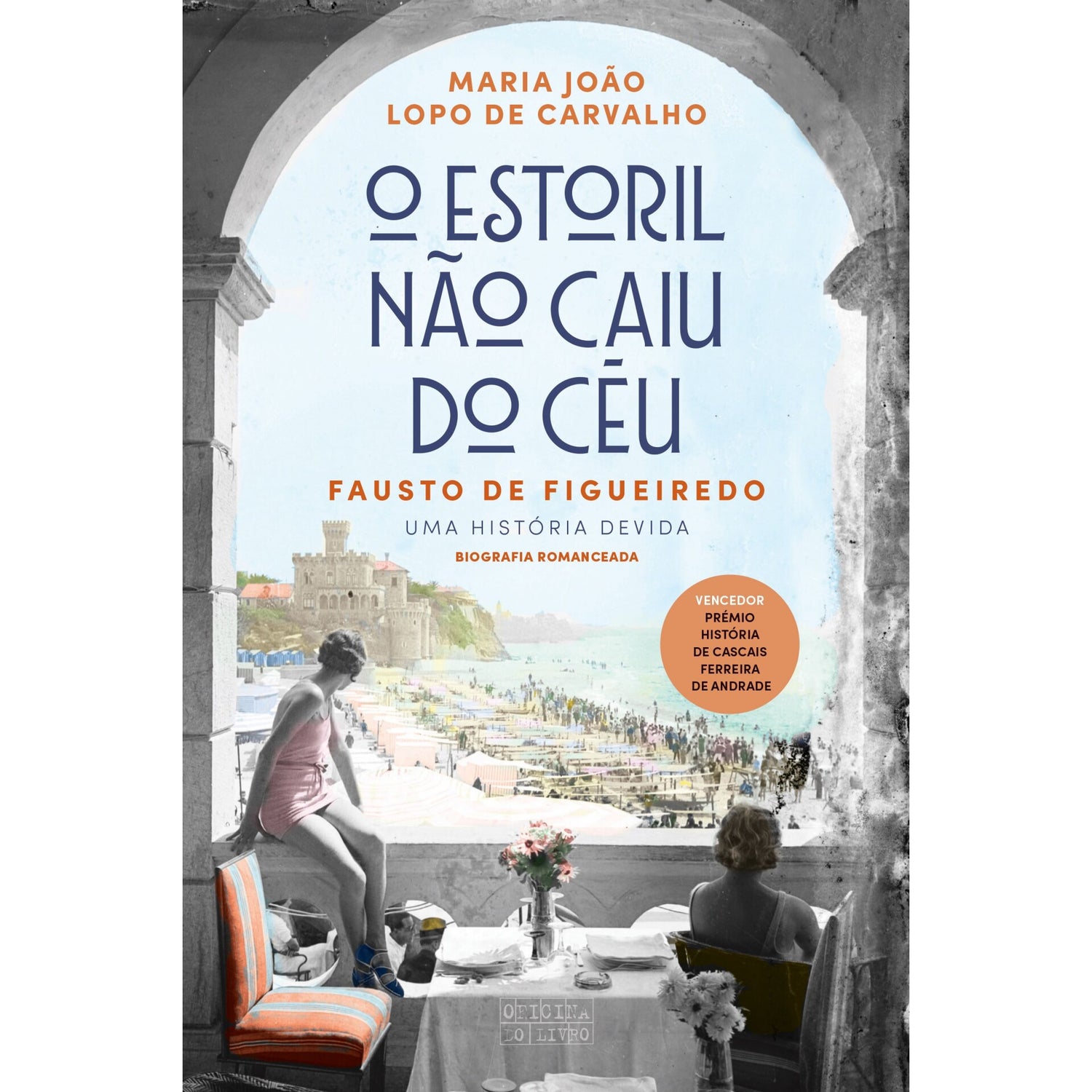 O Estoril Não Caiu do Céu de Maria João Lopo de Carvalho