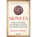 Moneta - uma História da Roma Antiga em Doze Moedas de Gareth Harney