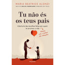 Tu Não És os Teus Pais de Maria Beatrice Alonzi
