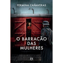 O Barracão das Mulheres de Fermina Cañaveras