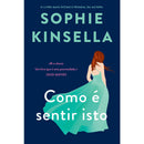 Como é Sentir Isto de Sophie Kinsella