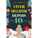 Viver Melhor Depois dos 40 Anos de Liz Earle