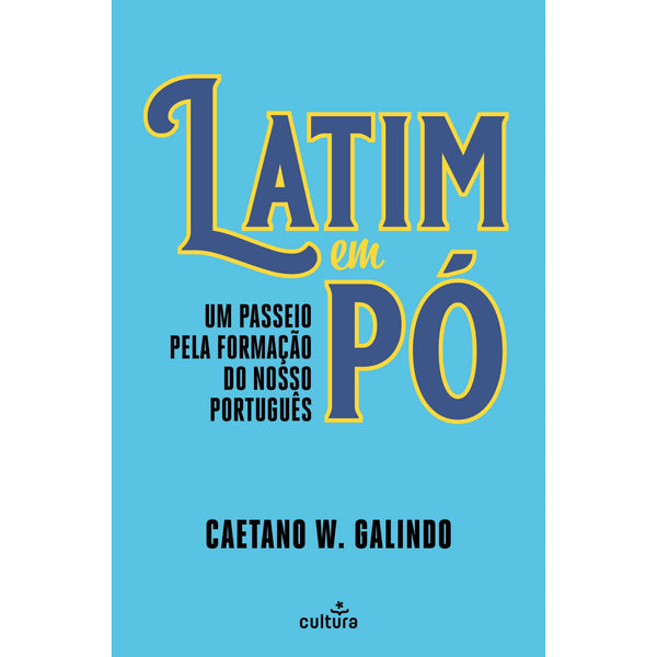 Latim em Pó de Caetano Galindo