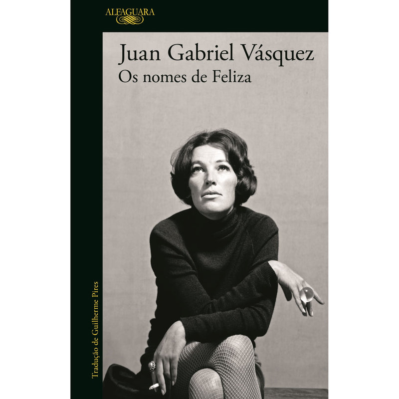 Os Nomes De Feliza de Juan Gabriel Vásquez