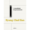 A Tonalidade Do Pensamento de Byung-Chul Han