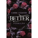 Better - Perdição de Carrie Leighton
