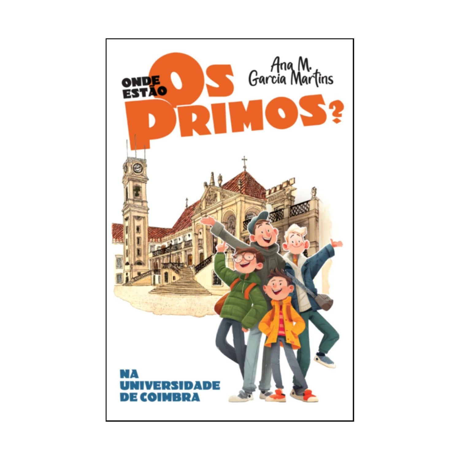 Onde Estão os Primos? na Universidade de Coimbra de Ana M. Garcia Martins
