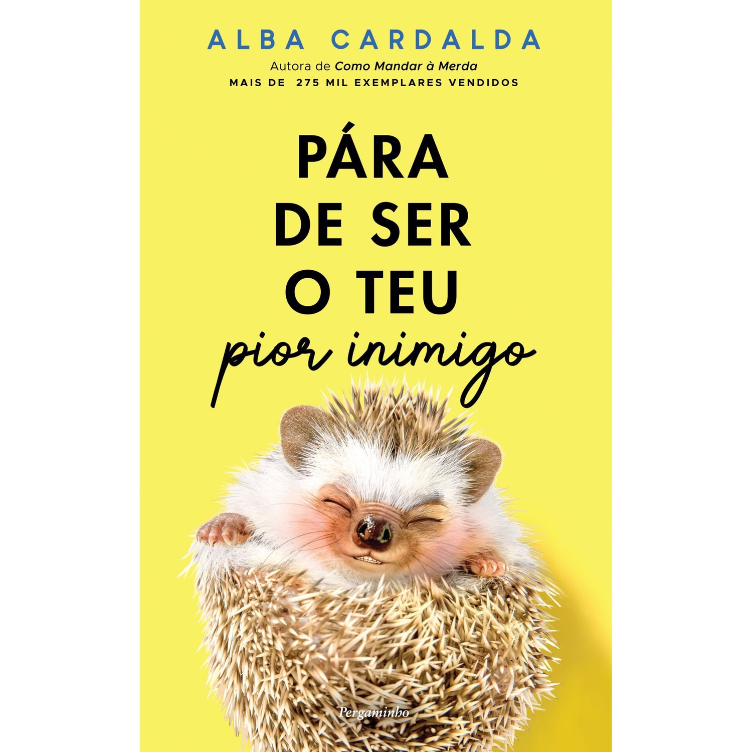 Pára de Ser o Teu Pior Inimigo de Alba Cardalda