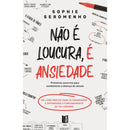 Não é Loucura é Ansie de Sophie Seromenho