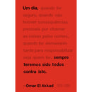 Um Dia, Sempre Teremos Sido Todos Contra Isto de Omar El Akkad