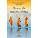 O Canto dos Corações Rebeldes de Thrity Umrigar