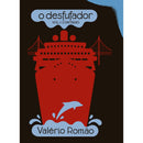 O Desfufador de Valério Romão