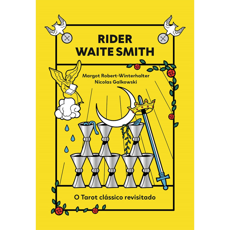 Rider Waite Smith - O Tarot Clássico Revisitado de Margot  Robert-Winterhalter