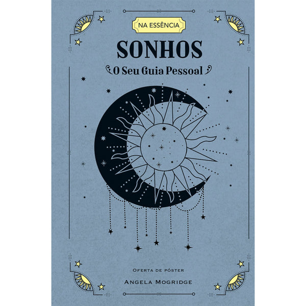 Sonhos - O Seu Guia Pessoal de Angela  Mogridge