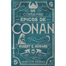 Os Contos Mais Épicos de Conan de Robert E. Howard
