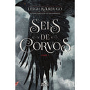 Seis de Corvos - Livro 1 de Leigh Bardugo
