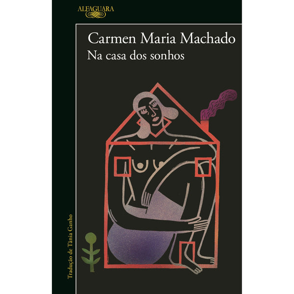 Na Casa Dos Sonhos de Carmen Maria Machado