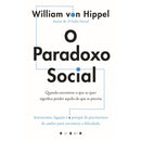 O Paradoxo Social de William Von Hippel