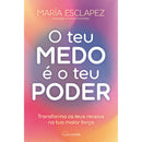 O Teu Medo é o Teu Poder de María Esclapez