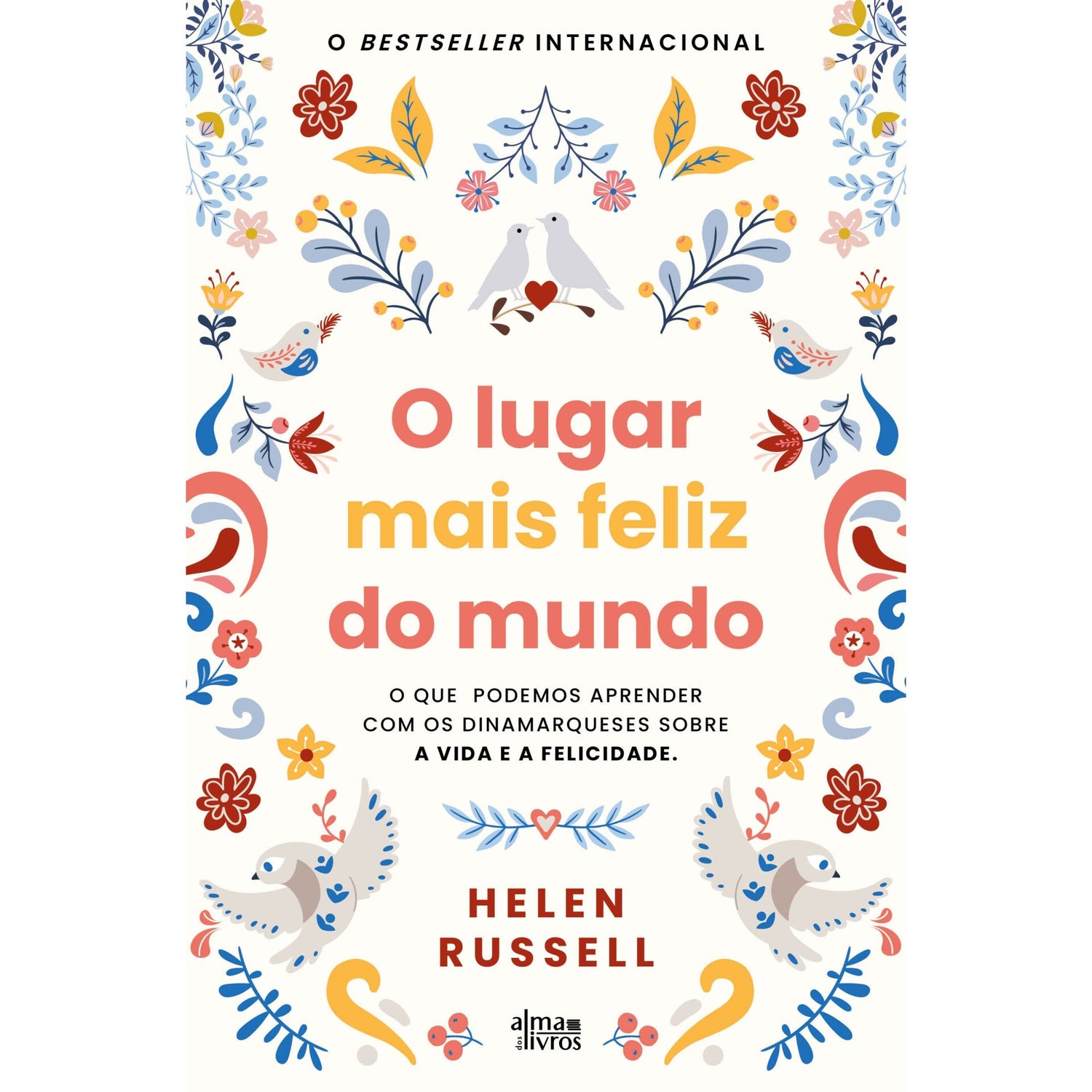 O Lugar Mais Feliz do Mundo de Helen Russell