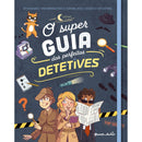 O Super Guia dos Perfeitos Detetives de Aurore Meyer