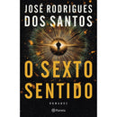 O Sexto Sentido de José Rodrigues Dos Santos