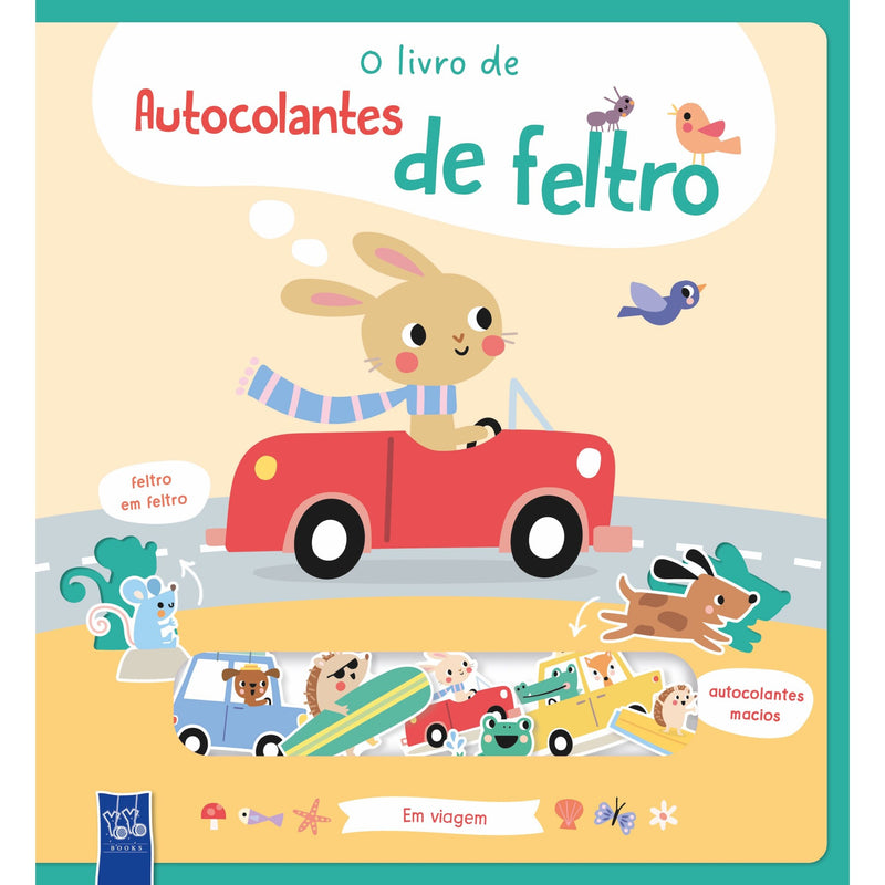 O Livro De Autocolantes De Feltro - Em Viagem de Yoyo Books