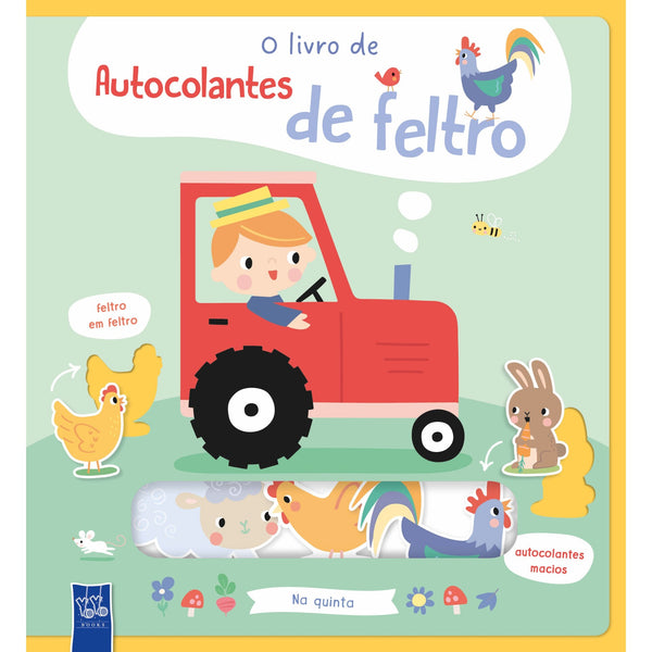 O Livro De Autocolantes De Feltro - Na Quinta de Yoyo Books