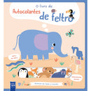O Livro De Autocolantes De Feltro - Animais De Todo O Mundo de YOYO BOOKS