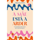 A Mãe Está A Arder de Mikaela Övén