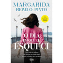 O Dia em que Te Esqueci de Margarida Rebelo Pinto