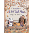 O Pequeno Fantasma Faz Um Amigo de Maggie Edkins Willis