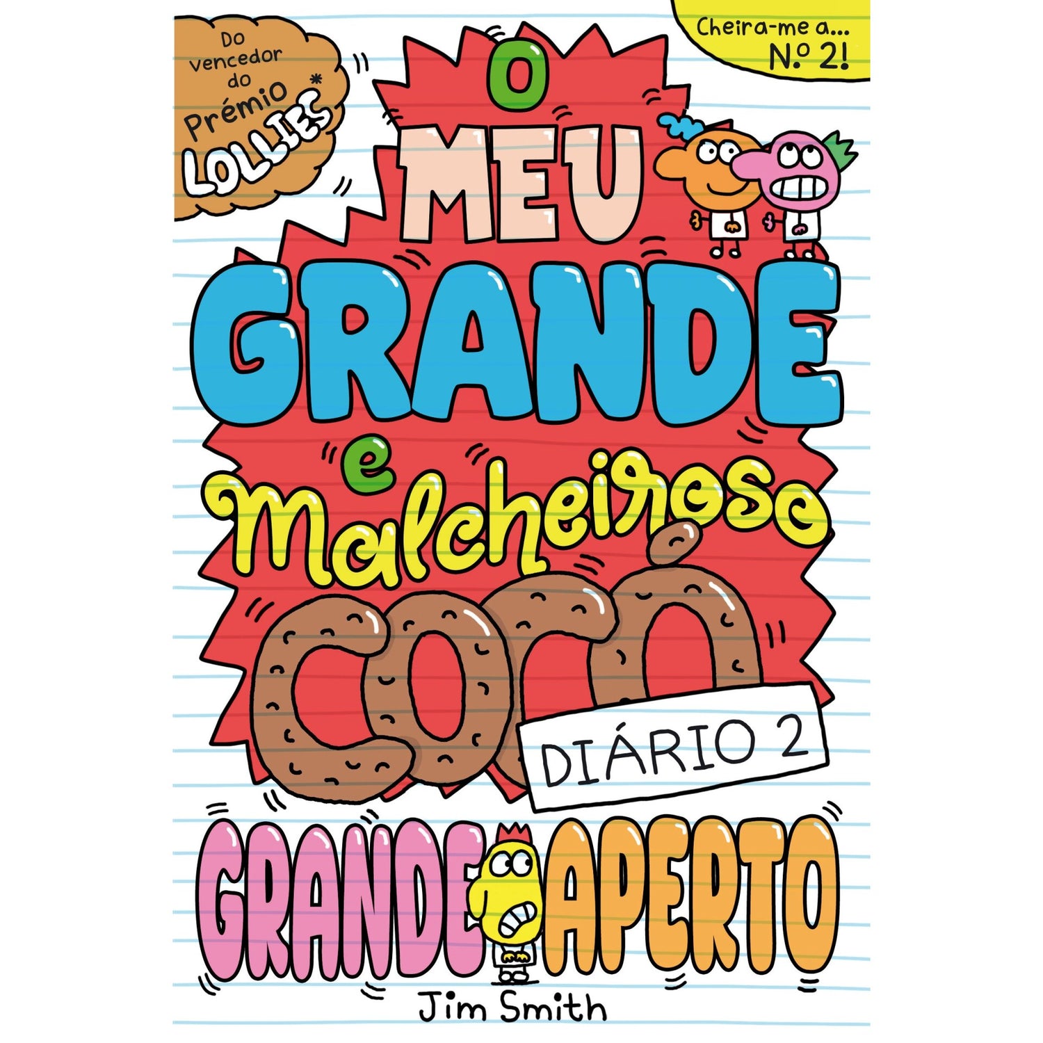 Diário 2 - o Meu Grande e Malcheiroso Cocó de Jim Smith