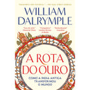 A Rota do Ouro de William Dalrymple