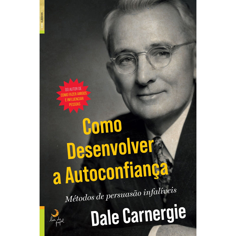 Como Desenvolver A Autoconfiança de Dale Carnegie
