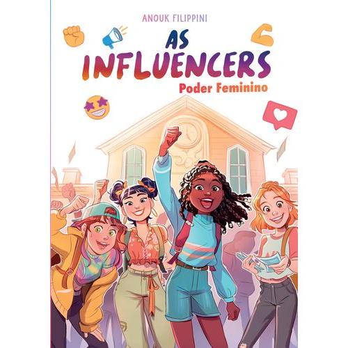 Influencers 4: Poder Feminino de Anouk Filippini; Lorena Calderon