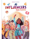 Influencers 4: Poder Feminino de Anouk Filippini; Lorena Calderon