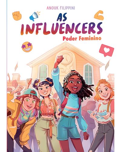 Influencers 4: Poder Feminino de Anouk Filippini; Lorena Calderon