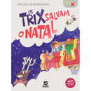 Os Trix Salvam o Natal de Pedro Seromenho