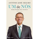 António José Seguro: Um De Nós de Rui Gomes