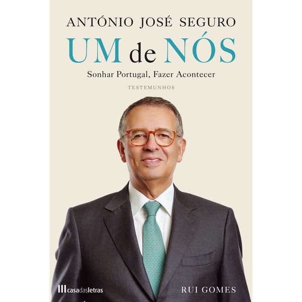 António José Seguro: Um De Nós de Rui Gomes