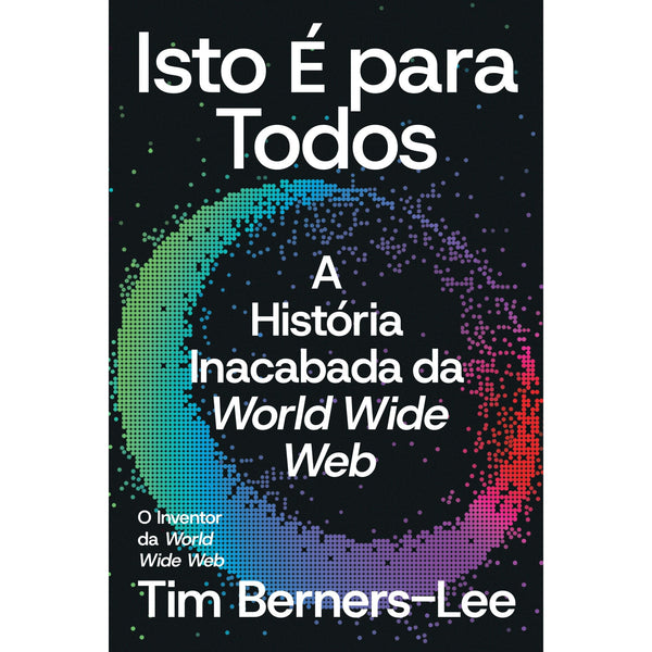 Isto É Para Todos de Tim Berners-Lee