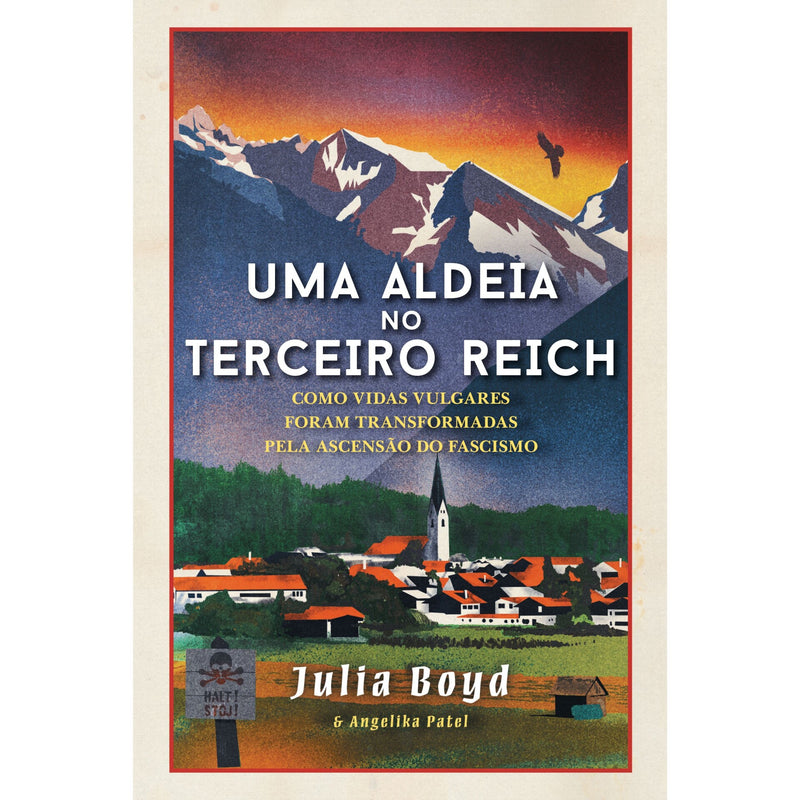 Uma Aldeia No Terceiro Reich de Julia Boyd e Angelika Patel