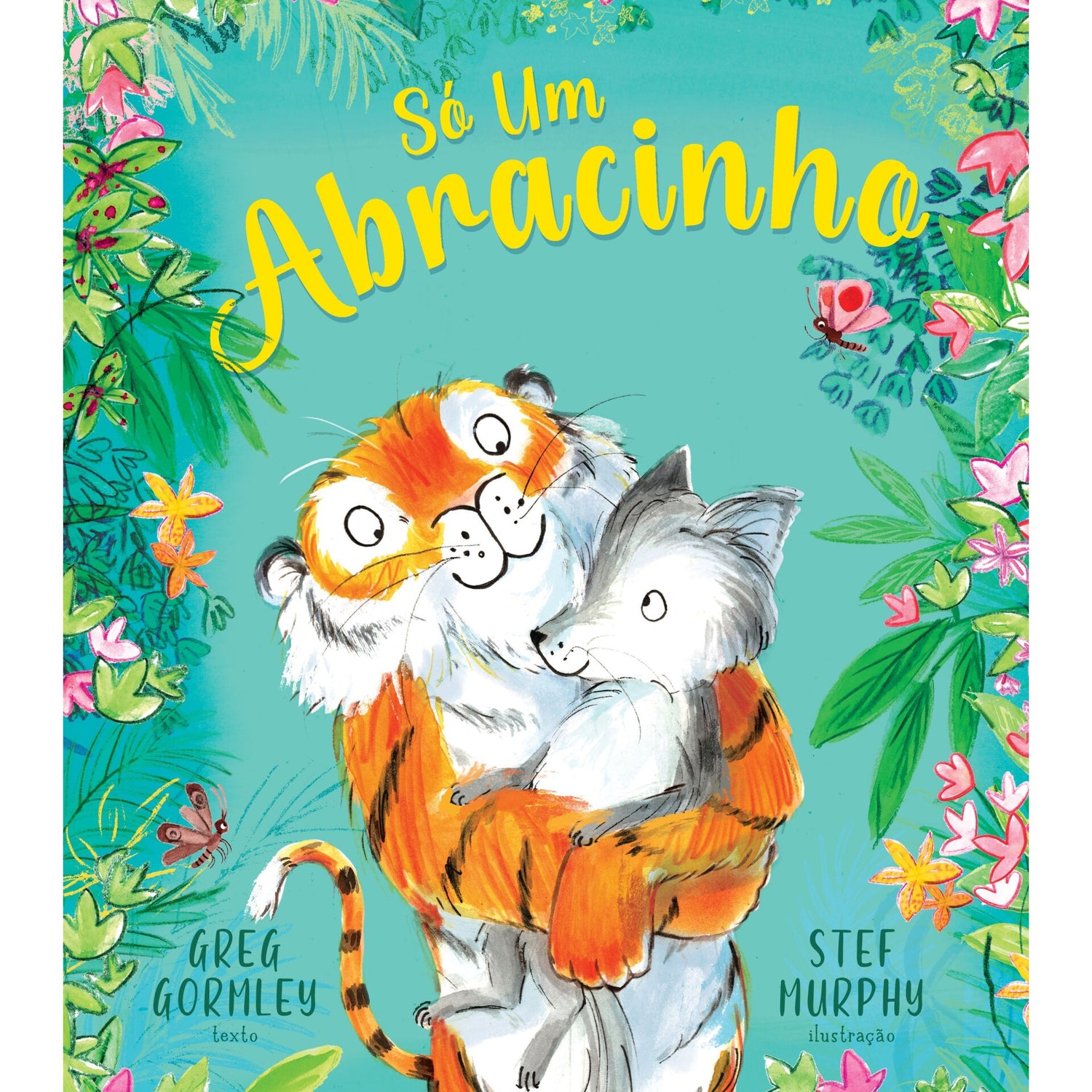 Só Um Abracinho de Greg Gormley E Stef Murphy
