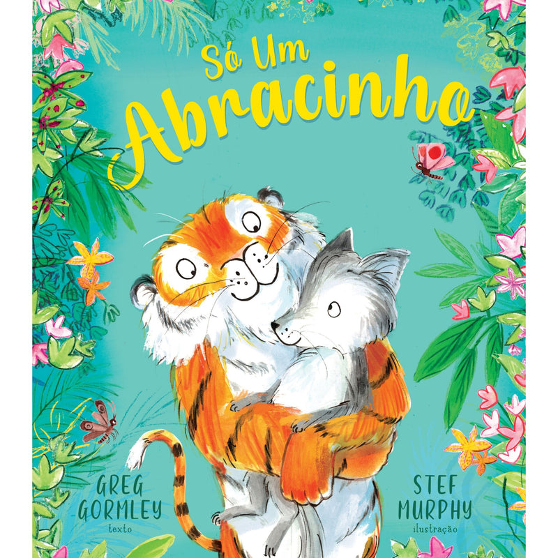 Só Um Abracinho de Greg Gormley E Stef Murphy