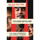 O Caso Estaline de Giles Milton