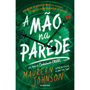 A Mão Na Parede de Maureen Johnson